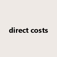 direct costs是什么意思