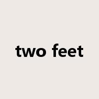 two feet是什么意思