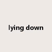 lying down是什么意思