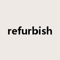 refurbish是什么意思