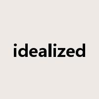 idealized是什么意思