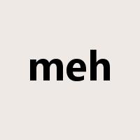 meh是什么意思