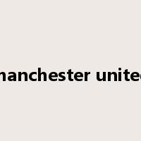 manchester united是什么意思