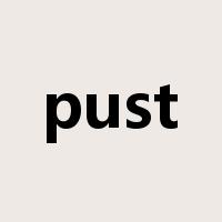pust是什么意思