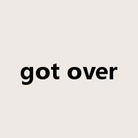 got over是什么意思