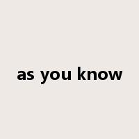 as you know是什么意思