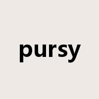 pursy是什么意思