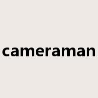 cameraman是什么意思