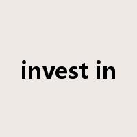 invest in是什么意思