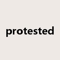 protested是什么意思