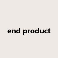 end product是什么意思