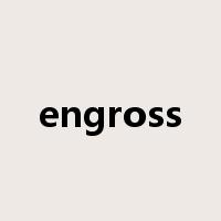 engross是什么意思