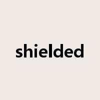 shielded是什么意思