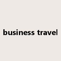 business travel是什么意思