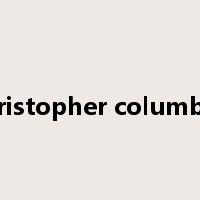 christopher columbus是什么意思