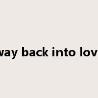 way back into love是什么意思