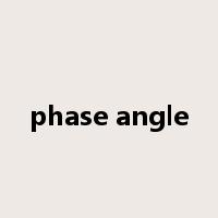 phase angle是什么意思
