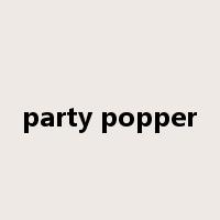 party popper是什么意思
