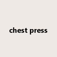 chest press是什么意思