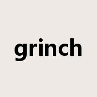 grinch是什么意思