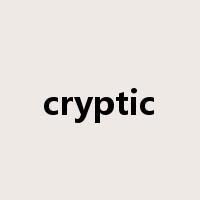 cryptic是什么意思