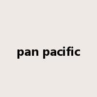 pan pacific是什么意思