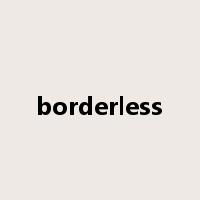 borderless是什么意思