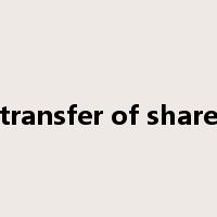 transfer of share是什么意思