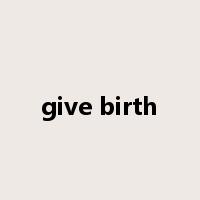 give birth是什么意思