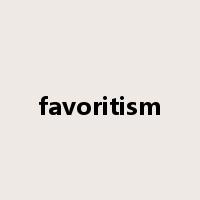 favoritism是什么意思