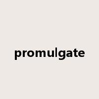 promulgate是什么意思