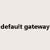 default gateway是什么意思