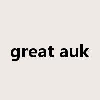 great auk是什么意思