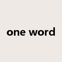 one word是什么意思