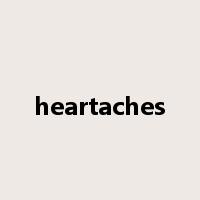 heartaches是什么意思
