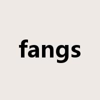 fangs是什么意思