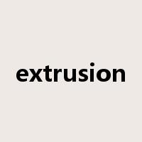 extrusion是什么意思