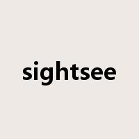 sightsee是什么意思