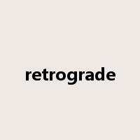 retrograde是什么意思