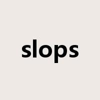 slops是什么意思