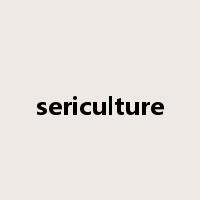sericulture是什么意思