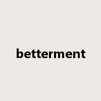 betterment是什么意思