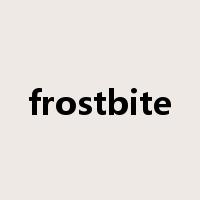 frostbite是什么意思