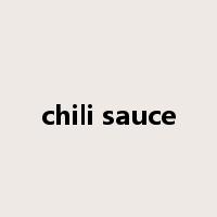 chili sauce是什么意思