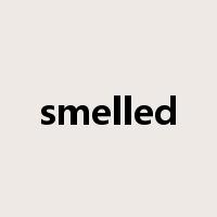 smelled是什么意思