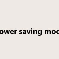 power saving mode是什么意思