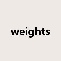 weights是什么意思
