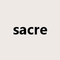 sacre是什么意思