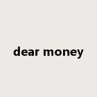 dear money是什么意思