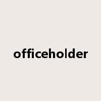 officeholder是什么意思